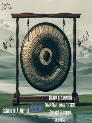 cover image of Sonido  Relajante  De Gong  Terapia De Sanación Completa Elimina El Estrés Equilibra El Sistema Nervioso